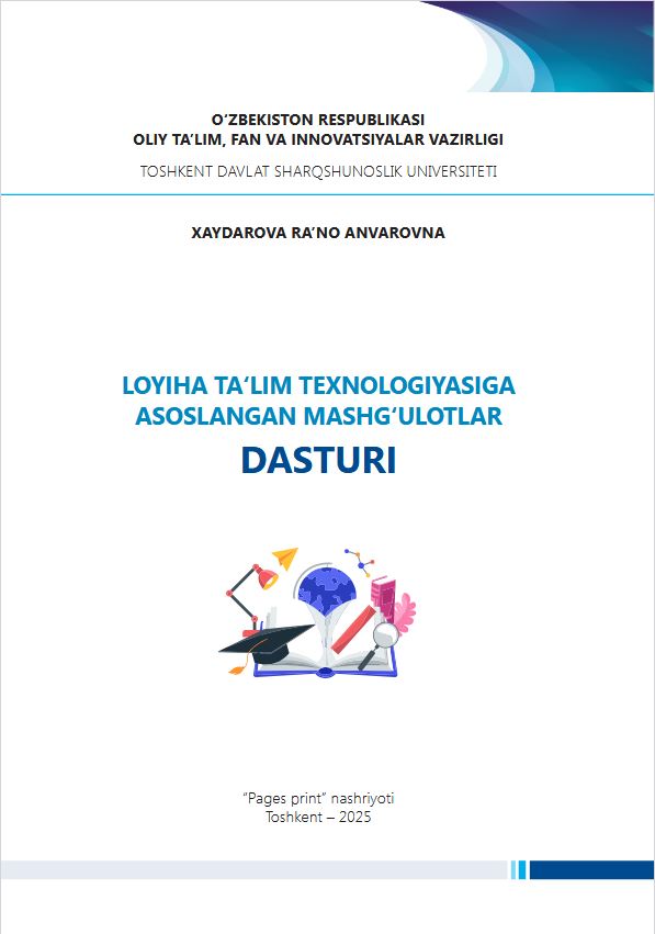 Loyiha taʻlim texnologiyasiga asoslangan mashg‘ulotlar dasturi
