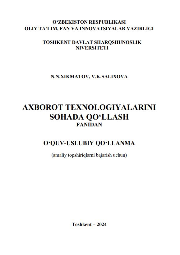 Axborot texnologiyalarini sohada qo‘llash