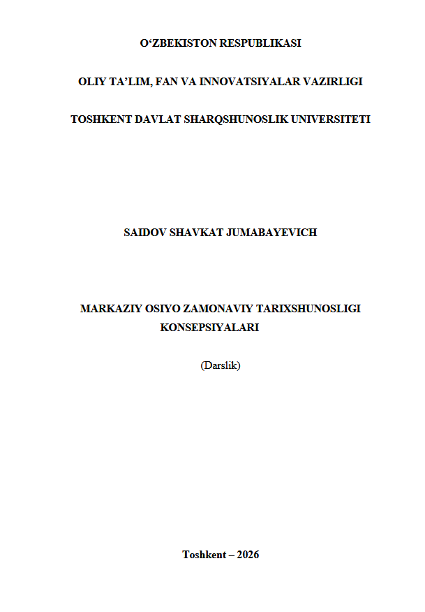 Markaziy Osiyo zamonaviy tarixshunosligi konsepsiyalari/darslik