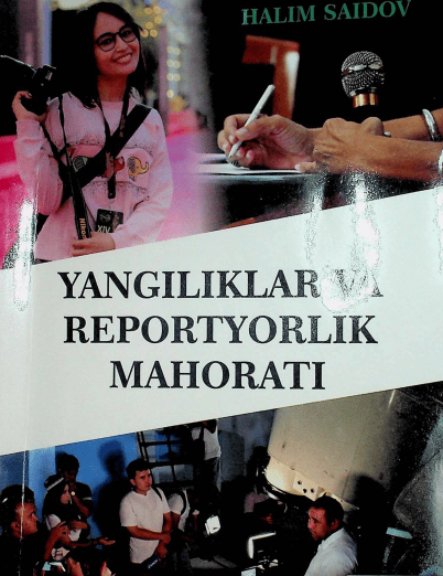 Yangiliklar va reportyorlik mahorati
