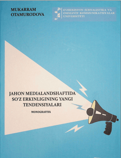 Jahon medialandshaftida so'z erkinligining yangi tendensiyalari