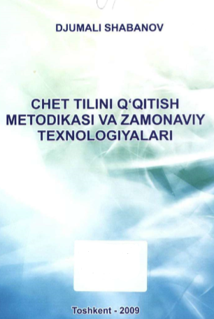 Chet tilini o'qitish metodikasi va zamonaviy texnologiyalari