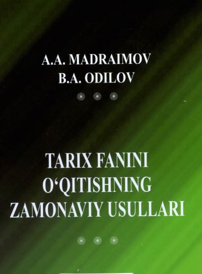 Tarix fanini oʻqitishning zamonaviy usullari