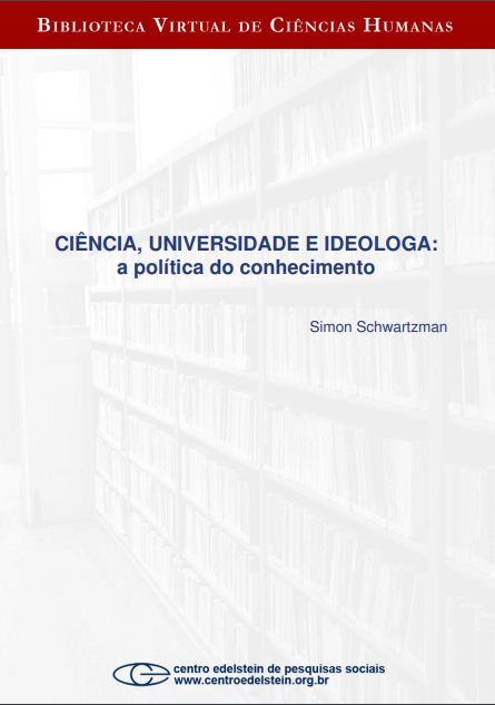 Ciência, universidade e ideologa: a política do conhecimento