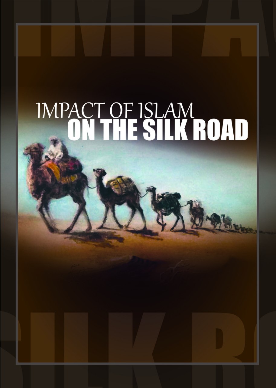 Impact of Islam on the Silk Road