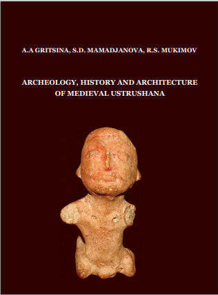 Archeology, history and architecture of medieval Ustrushana
